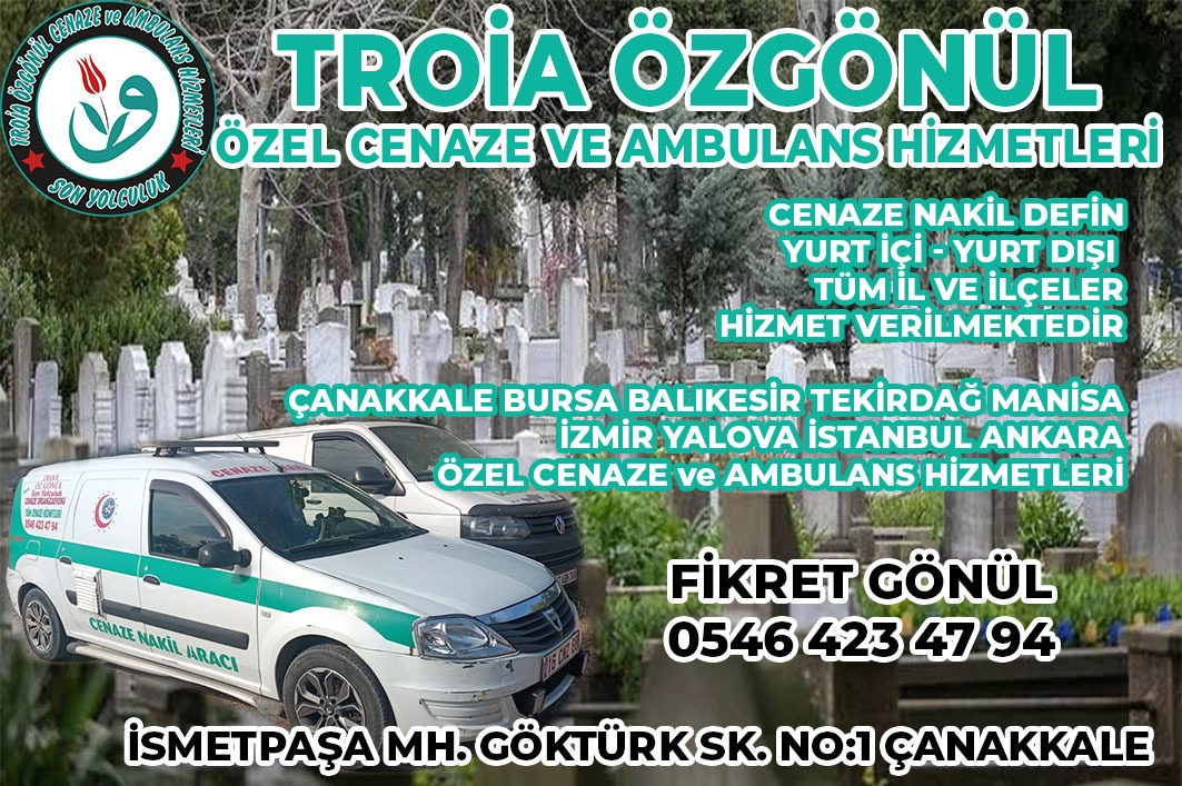 Çan Cenaze Nakil-Defin Hizmetleri-0 546 423 47 94-Troia Özgönül Cenaze Hizmetleri-Çan Cenaze Nakil Aracı-Özel Ambulans Nakil
